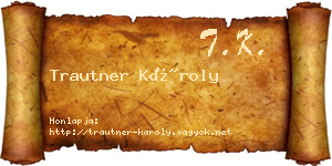 Trautner Károly névjegykártya